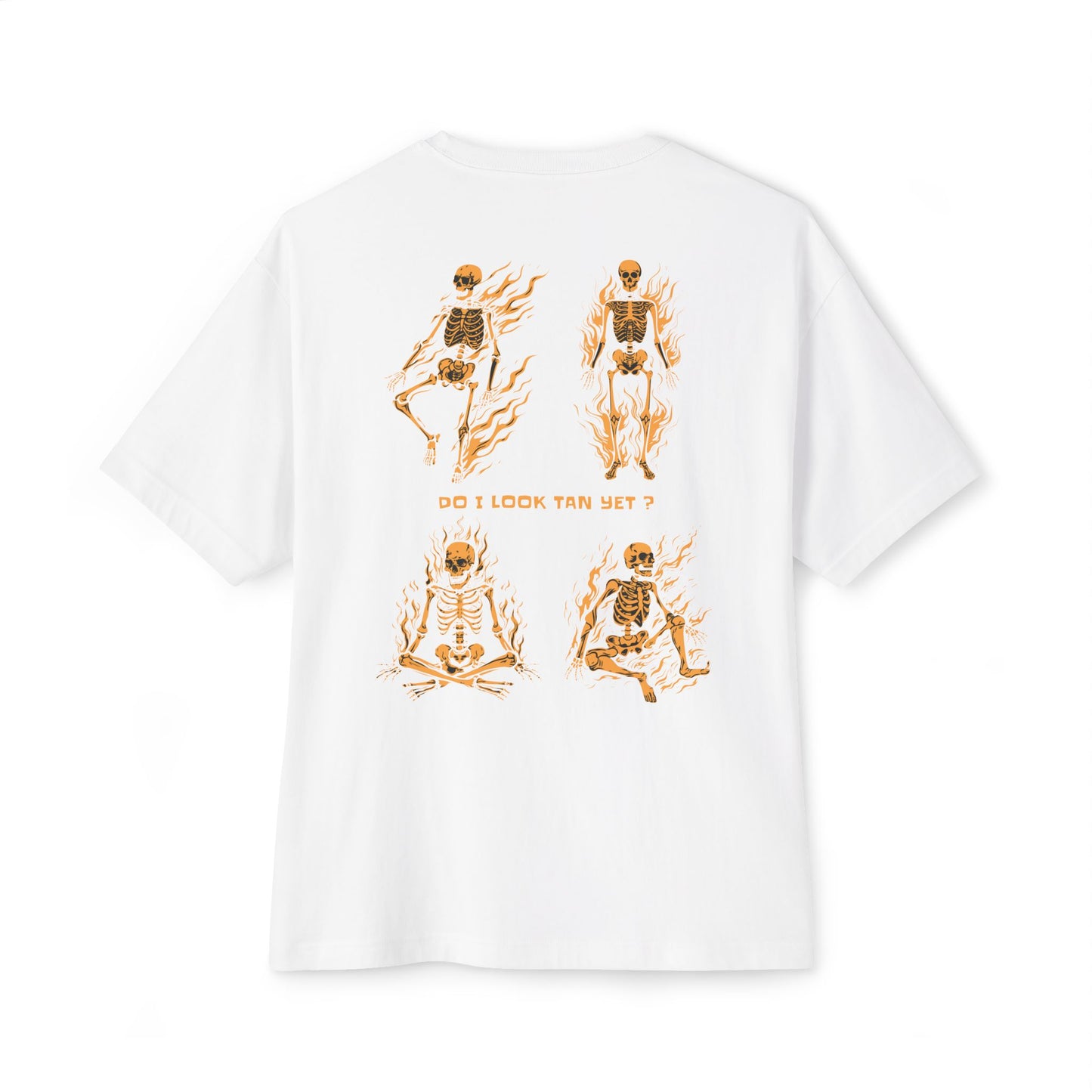 Do I Look Tan Yet? T-Shirt